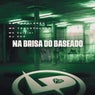 Na Brisa do Baseado