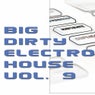 Big Dirty Electro House Vol 9