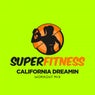 California Dreamin (Workout Mix)