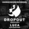 Dropout (Mindscape Remix) / Luca (Silent Witness Remix)