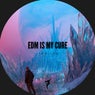EDM Is My Cure