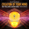 Creation Of Your Mind