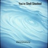 You're Shell Shocked