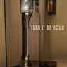 Turn It on Again