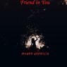 Friend in You