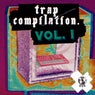 Trap Compilation Vol. 1