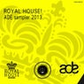 Royal House! ADE sampler 2013