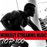 Workout Streaming Music Top 100