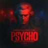 Psycho (Molto Allegro) [Extended Mix]