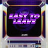 EASY TO LEAVE