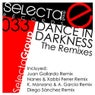 Dance In Darkness (The Remixes)