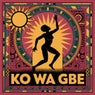 Ko Wa Gbe