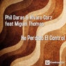 He Perdido el Control (feat. Miguel Thomas)