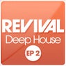 REVIVAL Deep House EP 2