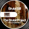 The Brutal Project - The Complete Story