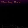 Closing Room
