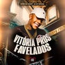 Vitoria Pros Favelado