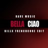 Bella Ciao (Billx Frenchcore Edit)