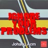 Ignore Your Problems EP