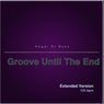 Groove Until The End (Extended Version)