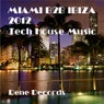 Miami B2b Ibiza 2012 Tech House Music