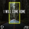 I Will Come Home