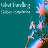 Velvet Travelling [Chill Out Compilation]