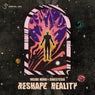 Reshape Reality