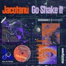 Go Shake It