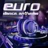 Euro Dance Anthems, Vol. 1