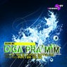 Diga Pra Mim (Original Mix)