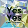 Yes Yes (Hybrid Theory Remix V.I.P)