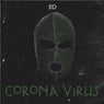 Corona Virus (feat. S!D)