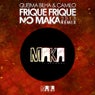 Frique Frique (No Maka 2013 Remix)