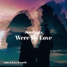 Were My Love