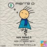 We Need It (Remixes)