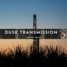 Dusk Transmission