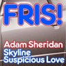 Skyline / Suspicious Love