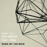 Wake Up / Go Now