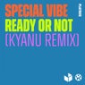 Ready or Not (Kyanu Remix)