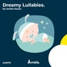 Dreamy Lullabies: Sleepy Soundscapes for All Ages
