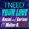 I Need Your Love (feat. Walter R) [90' Style Version]