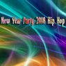 New Year Party 2018 Hip Hop