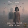 I Can't Find Myself Without You
