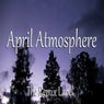 April Atmosphere (Inspiring Deephouse Music)