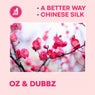 Chinese Silk / A Better Way