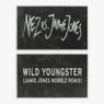 Wild Youngster (feat. ScHoolboy Q) [Jamie Jones' Wobble Remix] (Extended)