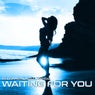 Waiting for You