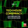 Tech House Conspiracy, Vol. 2 (Playground For Tech House Music)