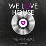We Love House - The Anthems